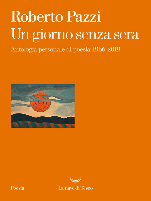 Title details for Un giorno senza sera by Roberto Pazzi - Available